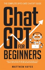 ChatGPT for Beginners - Matthew Hayes