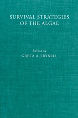 Survival Strategies of the Algae - Fryxell, Greta A.