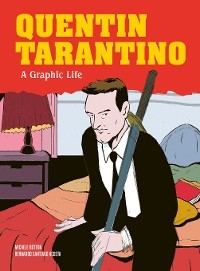 Quentin Tarantino: A Graphic Biography