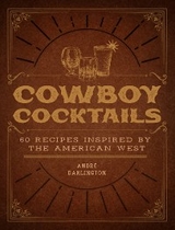 Cowboy Cocktails - Andr&eacute; Darlington