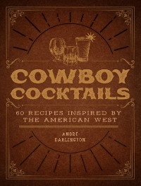 Cowboy Cocktails