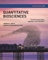 Quantitative Biosciences Companion in R - Joshua S. Weitz, Marian Domínguez-Mirazo