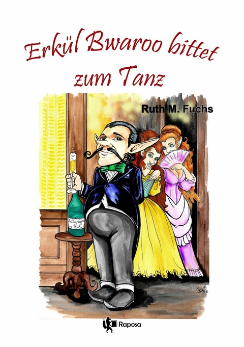 Erk&uuml;l Bwaroo bittet zum Tanz - Ruth M Fuchs