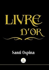 Livre d&rsquo;or - Santi Ospina