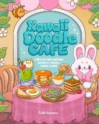 Kawaii Doodle Caf&eacute; - Faith Varvara