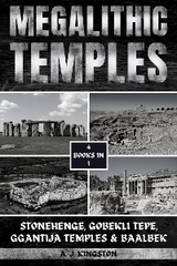 Megalithic Temples -  A.J. Kingston