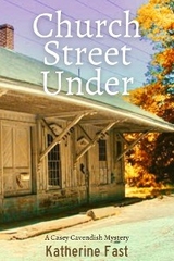 Church Street Under - Katherine Fast