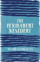 The Permanent Resident - Roanna Gonsalves