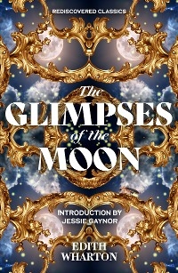 Glimpses of the Moon -  Edith Wharton