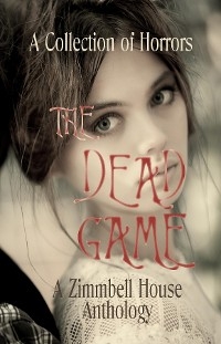 Dead Game -  Zimbell House Publishing