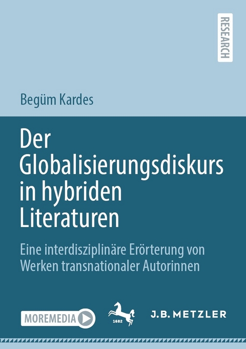 Der Globalisierungsdiskurs in hybriden Literaturen - Beg&uuml;m Kardes
