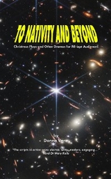 To Nativity and Beyond - Christmas Plays and Other Dramas for All-age Audiences - Donna Vann