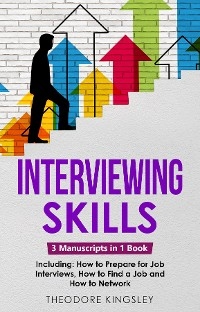 Interviewing Skills - Theodore Kingsley
