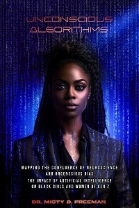 Unconscious Algorithms: Mapping the Confluence of Neuroscience and Unconscious Bias