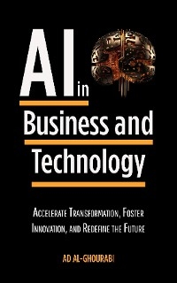 Artificial Intelligence in Business and Technology