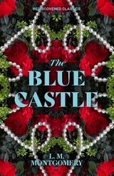 Blue Castle -  L.M. Montgomery