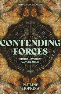 Contending Forces -  Pauline E. Hopkins
