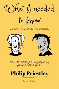 What I needed to know when I first went to school -  Priestley