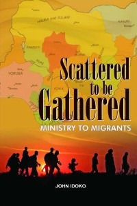 Scattered To be gathered -    Ministry to Migrants