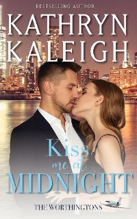 Kiss Me at Midnight -  Kathryn Katheigh