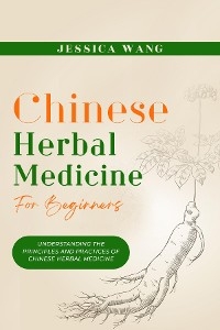CHINESE Herbal Medicine For Beginners