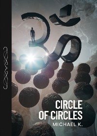 Circle of Circles - Michael K.