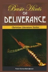 Basic Hints On DELIVERANCE - Pastor Samson Bamigbayan