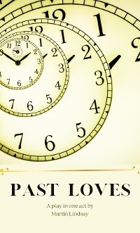 Past Loves - Martin jD Lindsay