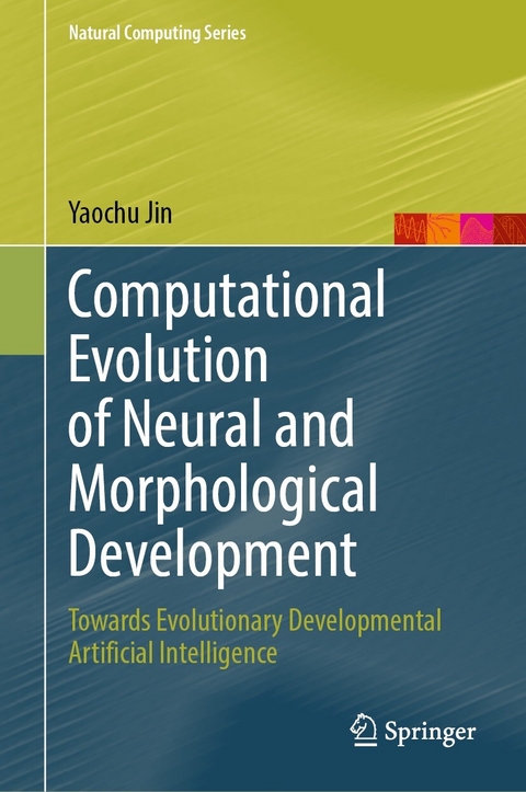 Computational Evolution of Neural and Morphological Development - Yaochu Jin