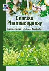 Concise Pharmacognosy - Lakshmana Atmakuri Rao, Raveesha Peeriga