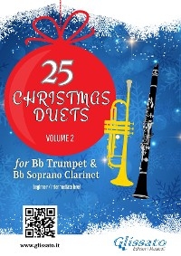 25 Christmas Duets for Bb Trumpet and Bb Soprano Clarinet – Volume 2