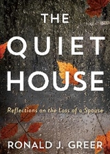 The Quiet House - Ronald J. Greer