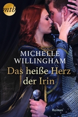 Das hei&szlig;e Herz der Irin - Michelle Willingham
