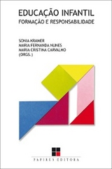 Educa&ccedil;&atilde;o infantil - Sonia Kramer, M.F. Nunes, M.C. Carvalho