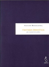 Fantasia dram&agrave;tica - Xavier Benguerel