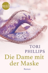 Die Dame mit der Maske - Tori Phillips