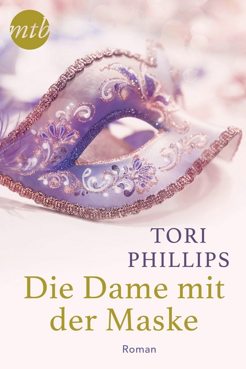 Die Dame mit der Maske - Tori Phillips