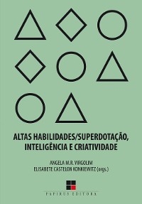 Altas habilidades/superdotação, inteligência e criatividade