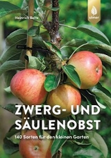 Zwerg- und S&auml;ulenobst - Heinrich Beltz