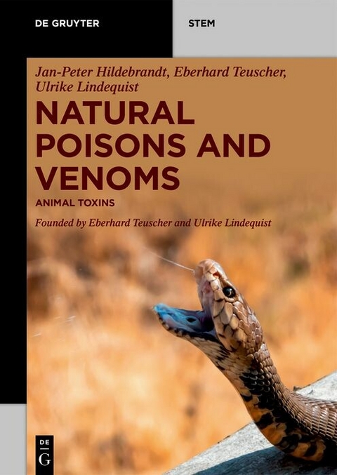 Natural Poisons and Venoms -  Jan-Peter Hildebrandt,  Eberhard Teuscher,  Ulrike Lindequist