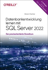 Datenbankentwicklung lernen mit SQL Server 2022 - Robert Panther
