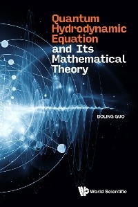QUANTUM HYDRODYNAMIC EQUATION AND ITS MATHEMATICAL THEORY