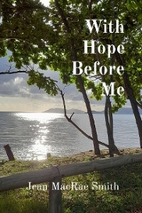 With Hope Before Me - Jean Macrae Smith