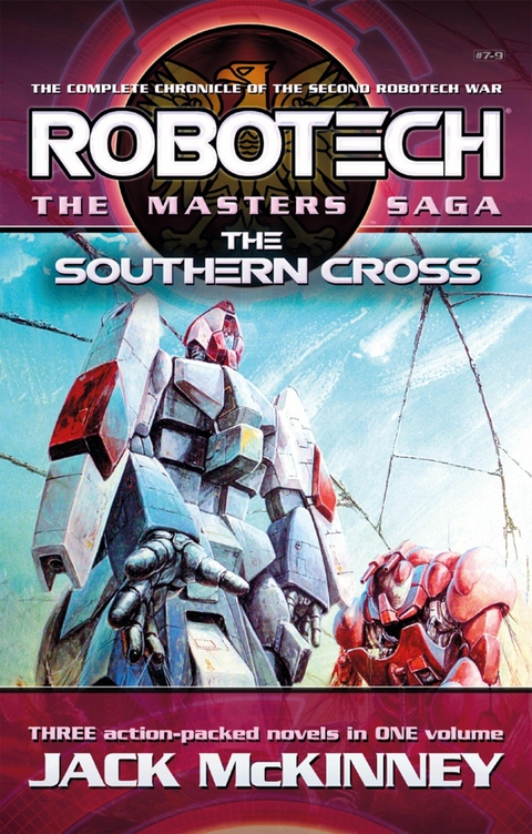 Robotech - The Masters Saga: The Southern Cross, Vol 7&ndash;9 - Jack McKinney
