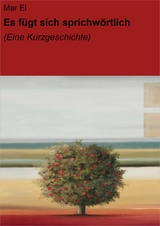 Es f&uuml;gt sich sprichw&ouml;rtlich - Mar El