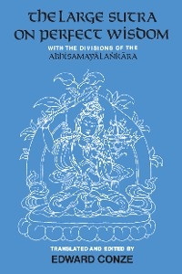 The Large Sutra on Perfect Wisdom