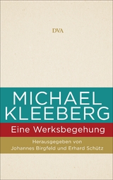 Michael Kleeberg - eine Werksbegehung - 