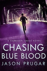 Chasing Blue Blood - Jason Prugar