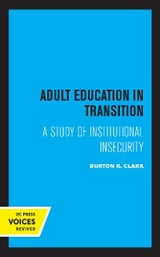 Adult Education in Transition - Burton R. Clark
