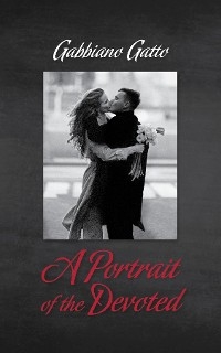 A Portrait of the Devoted - Gabbiano Gatto